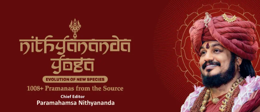 Nithyananda Yoga: Evolution of the New Species - 1008+ Pramanas from the Source - English